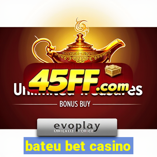 bateu bet casino